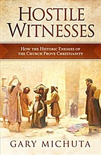 Hostile Witnesses: How the His (Paperback)