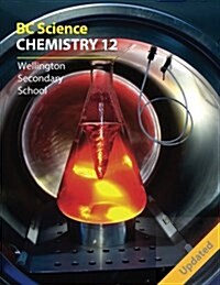 BC Science Chemistry 12: Wellington Secondary School (Paperback)