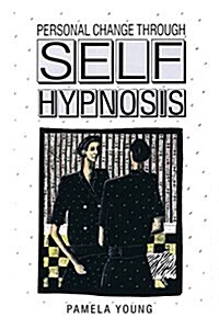 Personal Change Through Self-Hypnosis (Paperback)