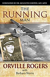 The Running Man: Flying High for the Glory of God (Paperback)