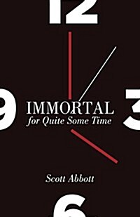 Immortal for Quite Some Time (Paperback)