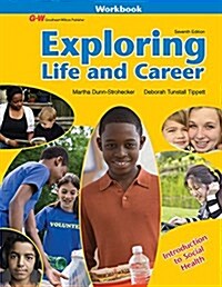 Exploring Life and Career: Introduction to Social Health (Paperback, 7, Seventh Edition)