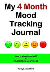 My 4 Month Mood Tracking Journal (Paperback)