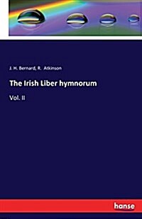 The Irish Liber hymnorum: Vol. II (Paperback)