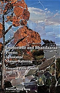 Immortelle and Bhandaaraa Poems (Paperback)