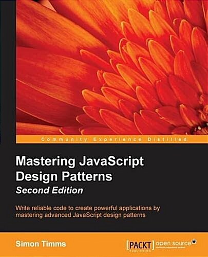 Mastering JavaScript Design Patterns - (Paperback, 2 Revised edition)