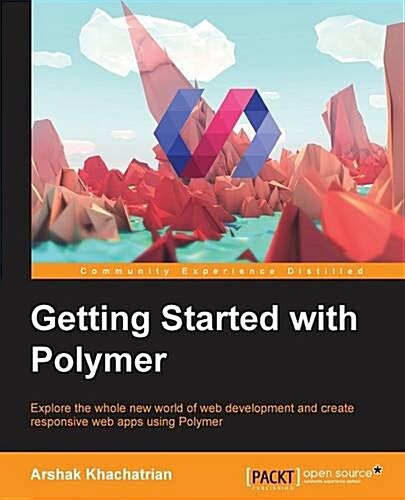 Getting Started with Polymer (Paperback)