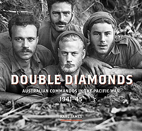 Double Diamonds: Australian Commandos in the Pacific War, 1941-45 (Paperback)