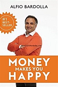 Money Makes You Happy (Paperback)