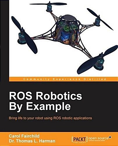 ROS Robotics by Example (Paperback)