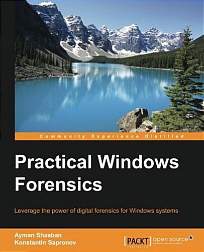 Practical Windows Forensics (Paperback)