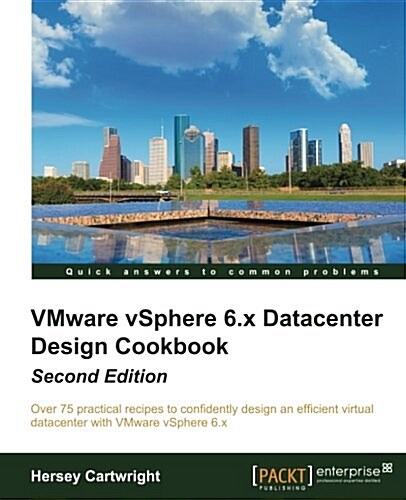 VMware vSphere 6.x Datacenter Design Cookbook - (Paperback, 2 Revised edition)