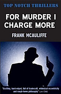 For Murder I Charge More (Paperback)