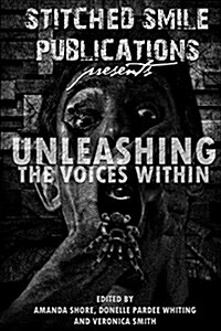 Unleashing the Voices Within (Paperback)