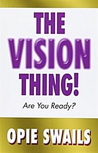 The Vision Thing! (Paperback)