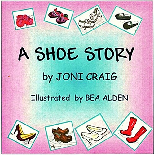 The Shoe Story (Paperback, Shoe Story 1)