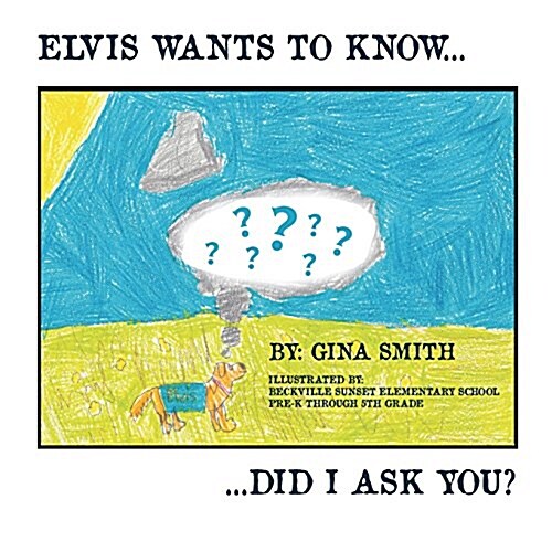 Elvis Wants to Know...Did I Ask You? (Paperback, 2)