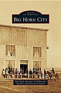 Big Horn City (Hardcover)