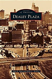 Dealey Plaza (Hardcover)