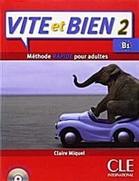 Vite et BIen Livre 2 + CD Audio + Corriges 2 (Level B1) (French Edition) (Paperback, 0)