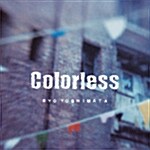 Ryo Yoshimata - Colorless