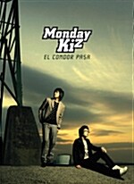 [중고] Monday Kiz (먼데이 키즈) 2집 - El Condol Pasa