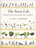 The Sweet Life (Hardcover)