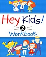 Hey Kids! Workbook 2