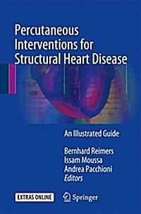 Percutaneous Interventions for Structural Heart Disease: An Illustrated Guide (Paperback, 2017)