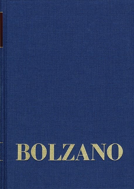 Bernard Bolzano Gesamtausgabe / Reihe II: Nachlass. A. Nachgelassene Schriften. Band 24,1: Erbauungsreden Des Studienjahres 1818/1819. Erster Teil (Hardcover)