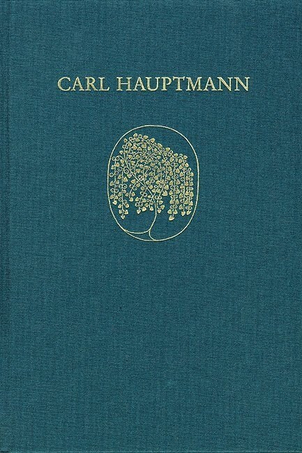 Carl Hauptmann: Samtliche Werke / Supplement: Carl Hauptmann. Chronik Zu Leben Und Werk (Hardcover)