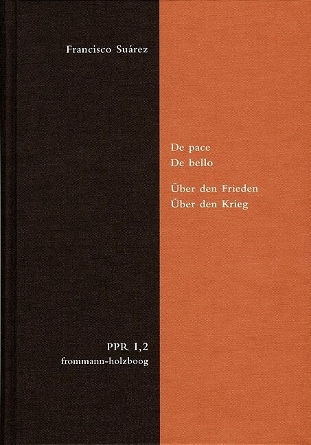 De Pace. De Bello. Uber Den Frieden. Uber Den Krieg (Hardcover, Bilingual)