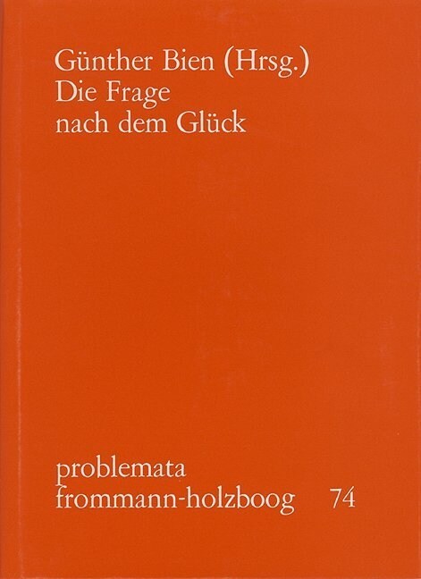 Die Frage Nach Dem Gluck (Hardcover)