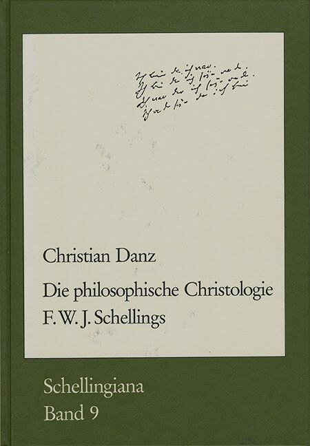 Die Philosophische Christologie F. W. J. Schellings (Hardcover)