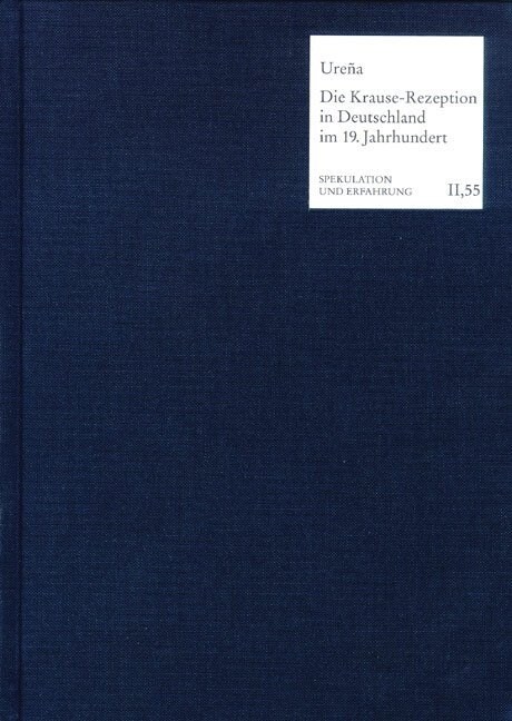Die Krause-Rezeption in Deutschland Im 19. Jahrhundert: Philosophie - Religion - Staat (Hardcover)