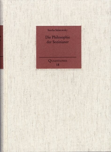 Die Philosophie Der Sozinianer: Transformationen Zwischen Renaissance-Aristotelismus Und Fruhaufklarung (Hardcover)