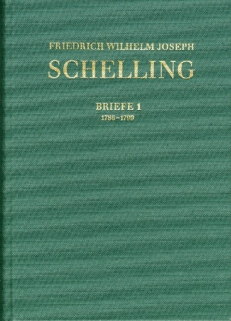 Friedrich Wilhelm Joseph Schelling: Historisch-Kritische Ausgabe / Historisch-Kritische Ausgabe. Im Auftrag Der Schelling-Kommission Der Bayerischen A (Hardcover, 1., Aufl.)