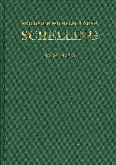 Friedrich Wilhelm Joseph Schelling: Historisch-Kritische Ausgabe / Reihe II: Nachlass. Band 3. Fruhe Theologische Arbeiten 1790-1791 (Hardcover)