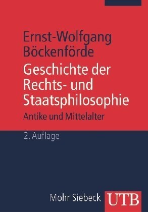 Geschichte Der Rechts- Und Staatsphilosophie: Antike Und Mittelalter (Paperback, 2, 2., Uberarbeite)