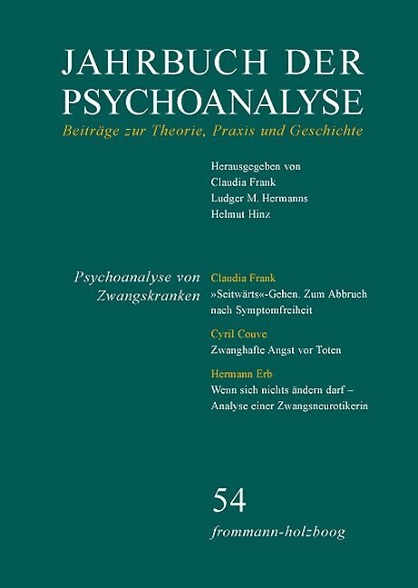 Jahrbuch Der Psychoanalyse, Band 54: Psychoanalyse Von Zwangskranken (Paperback)