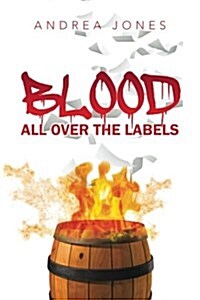 Blood All over the Labels (Paperback)