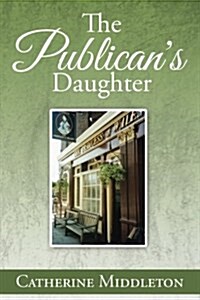 The Publicans Daughter (Paperback)