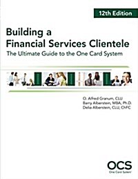 Building a Financial Services Clientele 12th Edition (Paperback, 12)