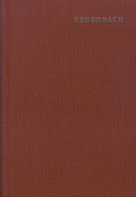Ludwig Feuerbach: Samtliche Schriften / Band 6: Das Wesen Des Christenthums (Hardcover)
