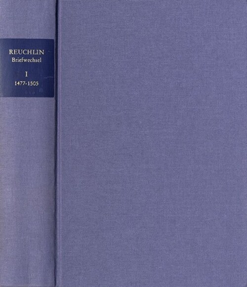Johannes Reuchlin: Briefwechsel / 1999-2012. 4 Bande (Hardcover)