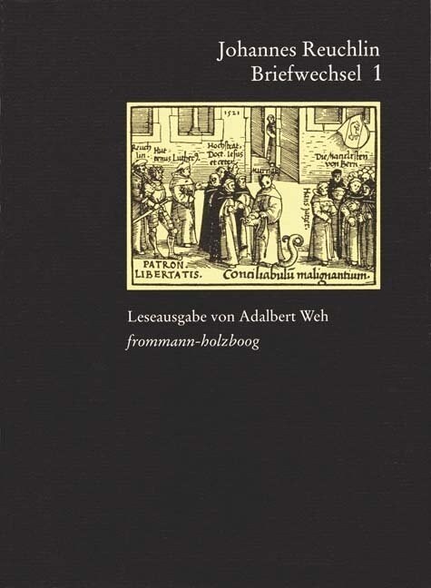 Johannes Reuchlin: Briefwechsel. Leseausgabe / Band 1: 1477-1505 (Paperback, 1., Aufl.)
