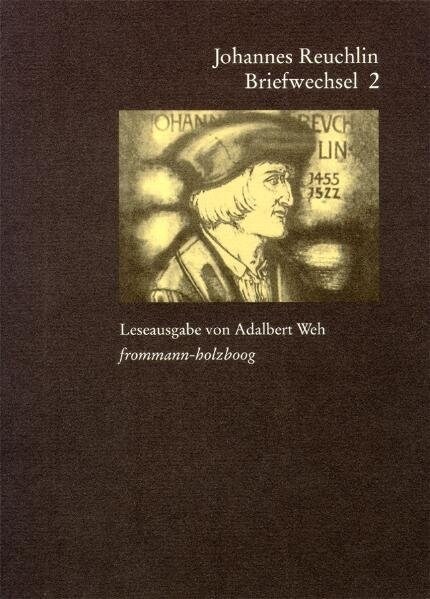 Johannes Reuchlin: Briefwechsel. Leseausgabe / Band 2: 1506-1513 (Paperback)