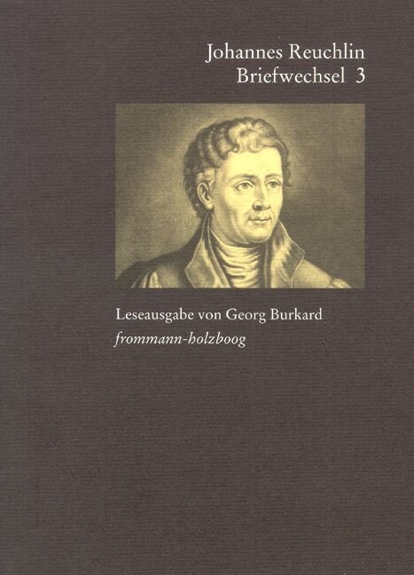 Johannes Reuchlin: Briefwechsel. Leseausgabe / Band 3: 1514-1517 (Paperback)