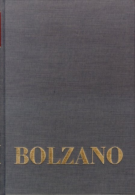 Bernard Bolzano Gesamtausgabe / Einleitungsbande. Band 2,3: Bolzano-Gesamtbibliographie 1804-1999 (Hardcover)