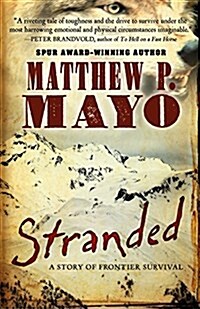 Stranded: A Story of Frontier Survival (Hardcover)